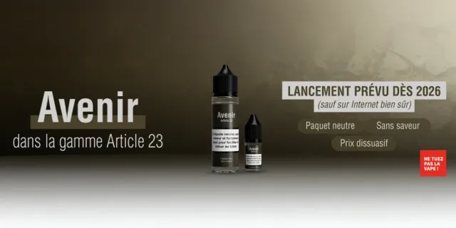 AVENIR, LA GAMME CHOC D'E-LIQUIDES : LA VAPE SE MOBILISE FACE À L’ARTICLE 23 ! - Blog CLOUD VAPOR