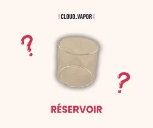 Quelle_est_la_signification_d’un_RÉSERVOIR_de_cigarette_électronique
